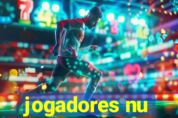 jogadores nu